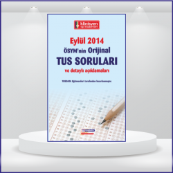 EYLÜL 2014 ÖSYM'nin Orjinal TUS SORULARI