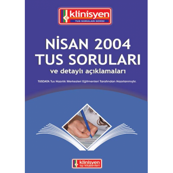 Nisan 2004 Açıklamalı Tus Soruları