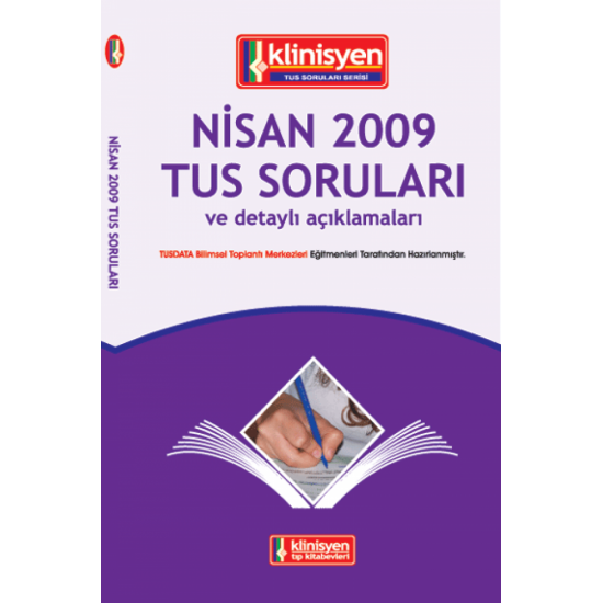 Nisan 2009 Açıklamalı Tus Soruları Nisan 2009 Açıklamalı Tus Soruları
