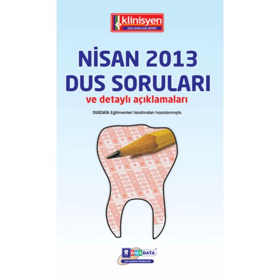 DUS SORULARI - ÖSYM'nin Orijinal NİSAN 2013