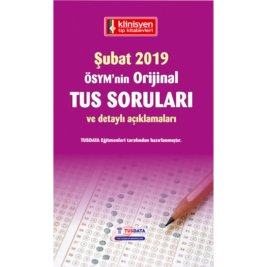 ŞUBAT 2019 ÖSYM'nin Orjinal TUS SORULARI ŞUBAT 2019 ÖSYM'nin Orjinal TUS SORULARI