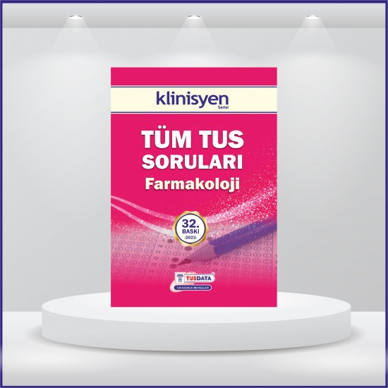 Tüm Tus Soruları ( 32.Baskı ) Farmakoloji Tüm Tus Soruları ( 32.Baskı ) Farmakoloji
