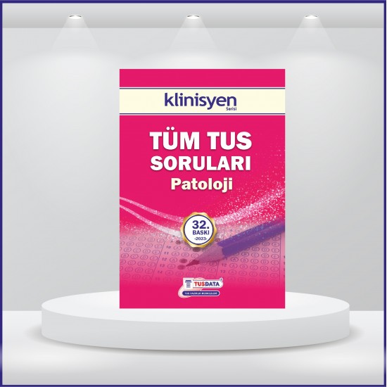 Tüm Tus Soruları ( 32.Baskı ) Patoloji Tüm Tus Soruları ( 32.Baskı ) Patoloji