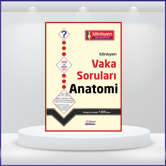 Vaka Soruları ANATOMİ ( 1.Baskı ) Vaka Soruları ANATOMİ ( 1.Baskı )