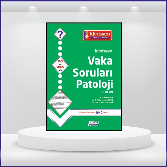 Vaka Soruları PATOLOJİ ( 2.Baskı ) Vaka Soruları PATOLOJİ ( 2.Baskı )
