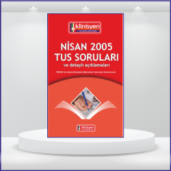 Nisan 2005 Açıklamalı Tus Soruları