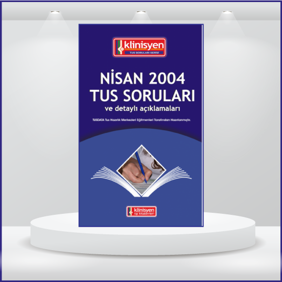 Nisan 2004 Açıklamalı Tus Soruları