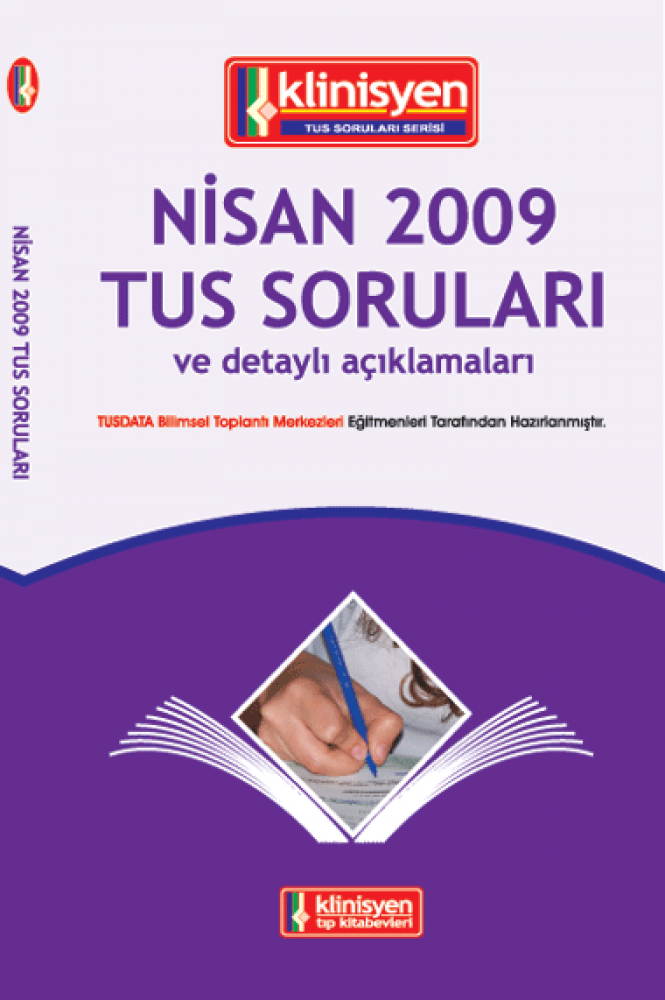 Nisan 2009 Açıklamalı Tus Soruları Nisan 2009 Açıklamalı Tus Soruları